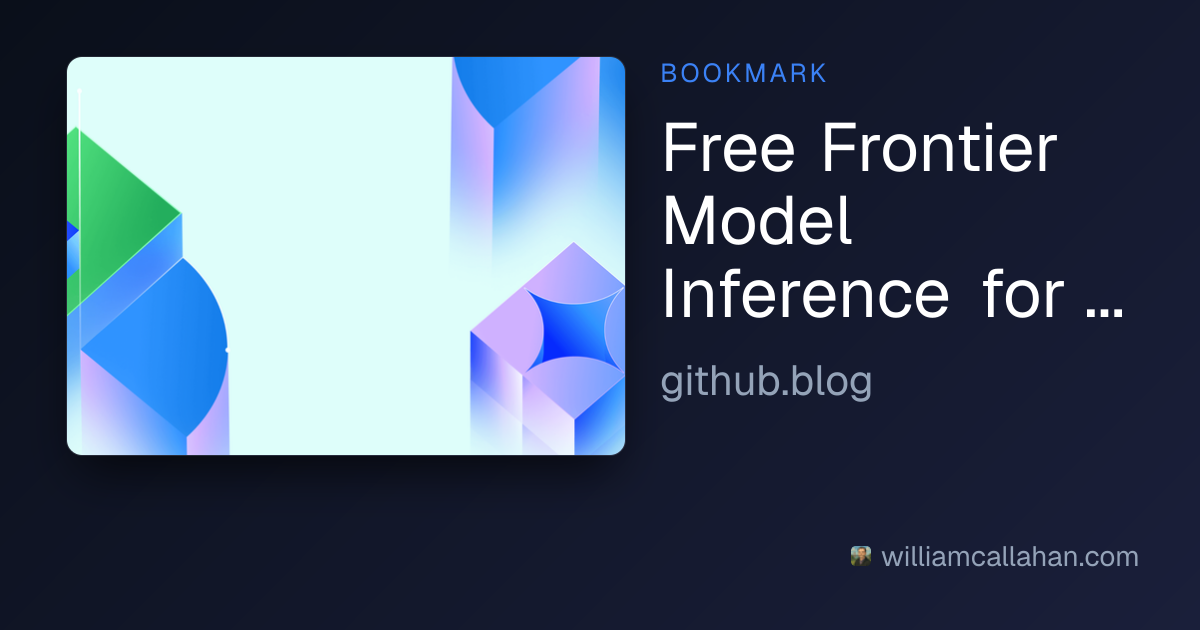 Free Frontier Model Inference for Apps - Provided by GitHub