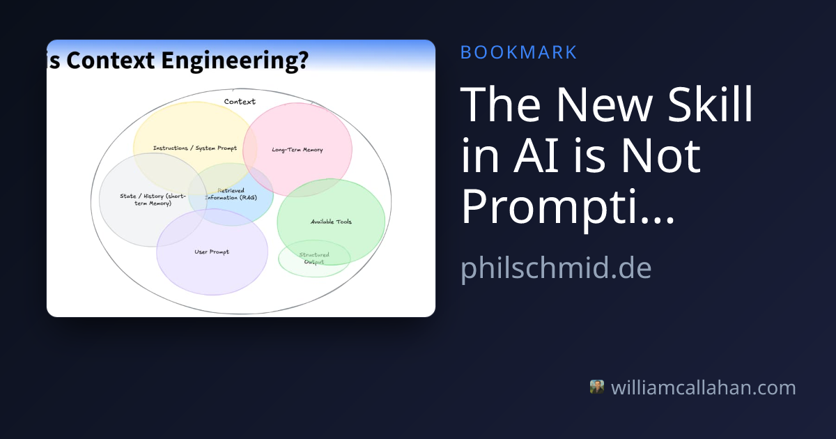 The New Skill in AI is Not Prompting, It’s Context Engineering