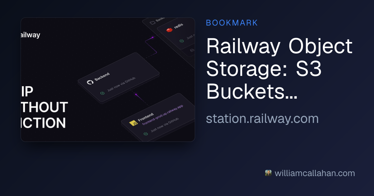 Railway Object Storage: S3 Buckets Now Available