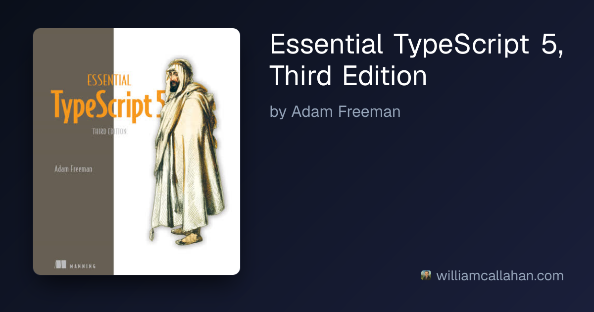 Essential TypeScript 5, Third Edition