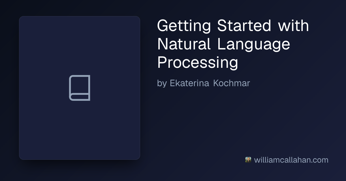 Getting Started with Natural Language Processing
