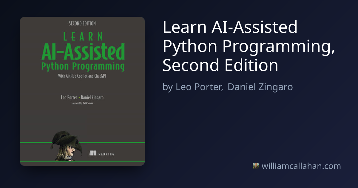 Learn AI-Assisted Python Programming, Second Edition